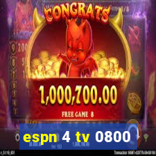 espn 4 tv 0800